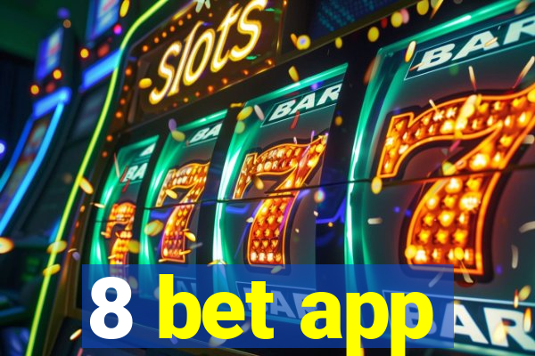 8 bet app